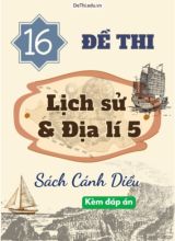 Tuyển tập 16 Đề thi môn Lịch sử - Địa lí 5 Cánh Diều (Kèm đáp án)